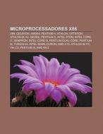 Microprocessadores X86: X86, Celeron, Am di Fonte Wikipedia edito da Books LLC, Wiki Series