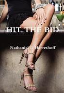 Hit the Bid di Nathaniel F. Herreshoff edito da Lulu.com