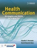 Health Communication di Claudia Parvanta, Sarah Bass edito da Jones and Bartlett Publishers, Inc