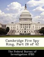 Cambridge Five Spy Ring, Part 28 Of 42 edito da Bibliogov