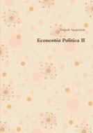 Economia Politica Ii di Pasquale Spagnoletti edito da Lulu.com