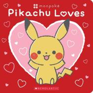 Pikachu Loves (Pokemon: Monpoke Board Book) di Scholastic edito da Scholastic Inc.