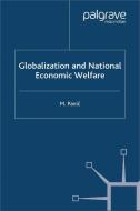 Globalization and National Economic Welfare di M. Panic, Mica Panic edito da Palgrave Macmillan