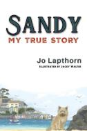 Sandy di Jo Lapthorn edito da AUSTIN MACAULEY