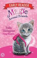 Magic Animal Friends Early Reader: Bella Tabbypaw di Daisy Meadows edito da Hachette Children's Group