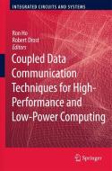 Coupled Data Communication Techniques for High-Performance and Low-Power Computing edito da SPRINGER NATURE