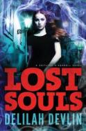 Lost Souls di Delilah Devlin edito da Amazon Publishing