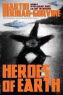 Heroes of Earth di Martin Berman-Gorvine edito da Wildside Press