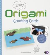 Easy Origami Greeting Cards: An Augmented Reality Crafting Experience di Christopher Harbo edito da CAPSTONE PR