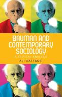 Bauman and Contemporary Sociology di Ali Rattansi edito da Manchester University Press