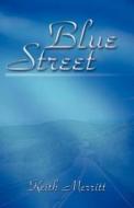 Blue Street di Keith Merritt edito da Publish America