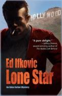 Lone Star: An Edna Ferber Mystery di Ed Ifkovic edito da Poisoned Pen Press
