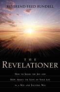 The Revelationer di Fred Rundell edito da XULON PR