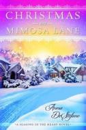 Christmas On Mimosa Lane di Anna DeStefano edito da Amazon Publishing