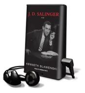 J. D. Salinger di Kenneth Slawenski edito da Tantor Audio Pa