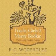 Pearls, Girls, and Monty Bodkin di P. G. Wodehouse edito da Audiogo