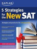 2016 5 Strategies For The New Sat di Kaplan edito da Kaplan Publishing