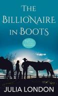 The Billionaire in Boots di Julia London edito da CTR POINT PUB (ME)