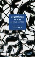 Generations: A Memoir di Lucille Clifton edito da NEW YORK REVIEW OF BOOKS
