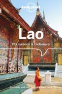 Lonely Planet Lao Phrasebook & Dictionary di Lonely Planet edito da LONELY PLANET PUB