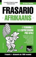 Frasario Italiano-Afrikaans E Dizionario Ridotto Da 1500 Vocaboli di Andrey Taranov edito da T&p Books Publishing Ltd