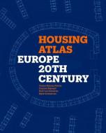 Housing Atlas di Orsina Simona Pierini, Carmen Espegel, Dirk van Gameren, Mark Swenarton edito da Lund Humphries Publishers Ltd