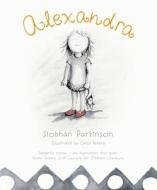 Alexandra di Siobhan Parkinson edito da Little Island