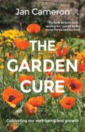 The Garden Cure di Jan Cameron edito da Saraband