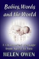 Babies, Words and the World di Helen Owen edito da Dreamstone Publishing