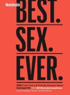 Men's Health Best. Sex. Ever.: 200 Frank, Funny & Friendly Answers about Getting It on di Jordyn Taylor, Zachary Zane edito da HEARST HOME BOOKS