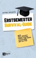 Erstsemester-Survival-Guide di Katrin Seifarth edito da Remote Verlag