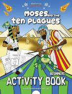 Moses and the Ten Plagues Activity Book di Pip Reid edito da Bible Pathway Adventures