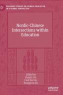 Nordic-chinese Intersections Within Education edito da Springer Nature Switzerland Ag