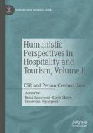 Humanistic Perspectives in Hospitality and Tourism, Volume II edito da Springer International Publishing
