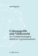 Cyberangriffe und Völkerrecht di Sara Pangrazzi edito da EIZ Publishing