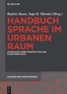 Handbuch Sprache im urbanen Raum edito da de Gruyter Mouton