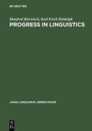 Progress in Linguistics di Manfred Bierwisch, Karl Erich Heidolph edito da De Gruyter Mouton
