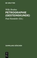 Petrographie (Gesteinskunde) di Willy Bruhns edito da De Gruyter