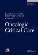 Oncologic Critical Care edito da Springer-Verlag GmbH
