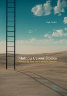 Making Career Stories di Mark Scillio edito da Springer International Publishing