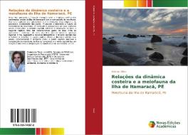 Relações da dinâmica costeira e a meiofauna da Ilha de Itamaracá, PE di Adriana Silva edito da Novas Edições Acadêmicas