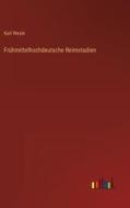 Frühmittelhochdeutsche Reimstudien di Karl Wesle edito da Outlook Verlag