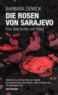 Die Rosen von Sarajevo di Barbara Demick edito da Droemer HC