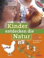 Kinder entdecken die Natur di Klaus Richarz, Wolfgang Dietzen edito da Quelle + Meyer