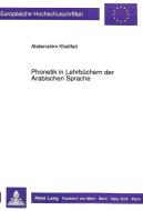 Phonetik in Lehrbüchern der Arabischen Sprache di Abderrahim Khelifati edito da Lang, Peter GmbH