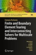 Finite and Boundary Element Tearing and Interconnecting Solvers for Multiscale Problems di Clemens Pechstein edito da Springer-Verlag GmbH