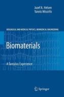 Biomaterials di Jozef A. Helsen, Yannis Missirlis edito da Springer Berlin Heidelberg