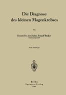 Die Diagnose des kleinen Magenkrebses di Joseph Bücker edito da Springer Berlin Heidelberg