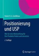 Positionierung und USP di Rainer H. G. Großklaus edito da Gabler, Betriebswirt.-Vlg