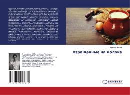 Vzraschennye na moloke di Alexej Chernow edito da LAP Lambert Academic Publishing